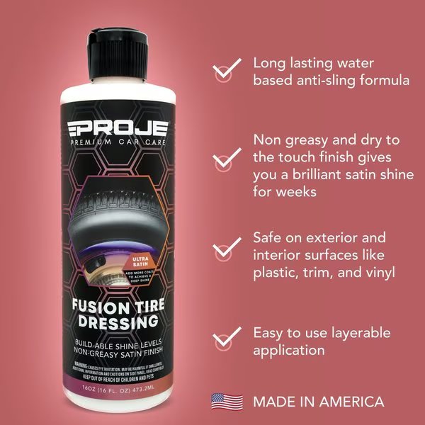 Fusion Tire Dressing 16oz - Long Lasting - Wont Sling, Proje Premium Car Care, Mfr#: 10004